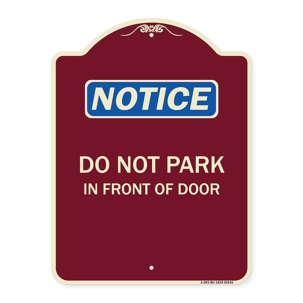 Signmission Do Not Park in Front of Door Heavy-Gauge Aluminum Architectural Sign, 24" x 18", BU-1824-24146 A-DES-BU-1824-24146 - main